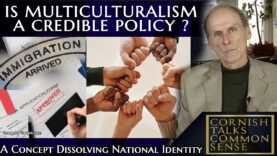 Is Multiculturalism A Credible Policy ? – A concept dissolving Nation Identity