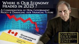 Where is Our Economy Headed in 2023 – Cornish Talks Common Sense
